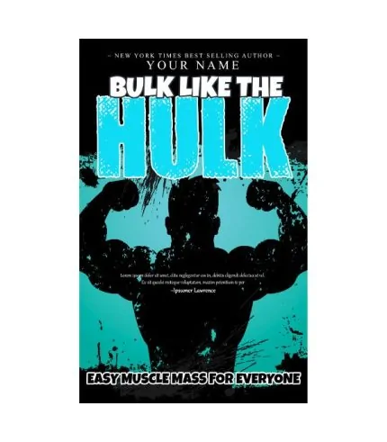 Bulk Like The Hulk